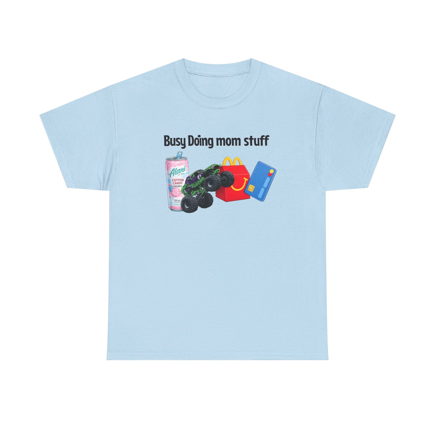 Busy Doing Mom Stuff T-Shirt — Funny Mom Life Tee with Snacks & alani Graphic