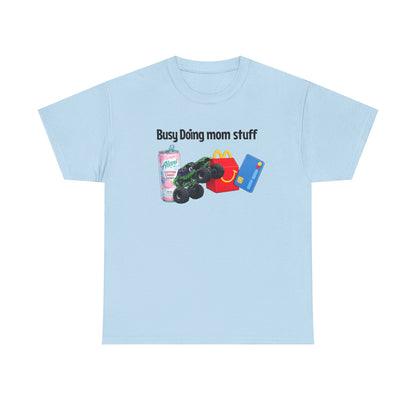 Busy Doing Mom Stuff T-Shirt — Funny Mom Life Tee with Snacks & alani Graphic