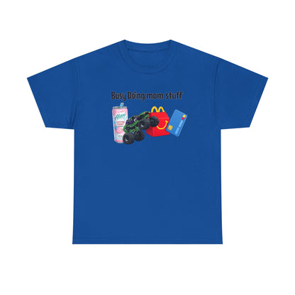 Busy Doing Mom Stuff T-Shirt — Funny Mom Life Tee with Snacks & alani Graphic